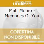 Matt Monro - Memories Of You cd