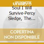 Soul I Will Survive-Percy Sledge, The Drifters, Billy Ocean, Lou Rawls / Various cd