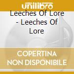 Leeches Of Lore - Leeches Of Lore cd