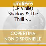 (LP Vinile) Shadow & The Thrill - Sugarbowl vinile