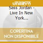 Sass Jordan - Live In New York Ninety-Four cd
