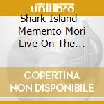 Shark Island - Memento Mori Live On The Strip cd