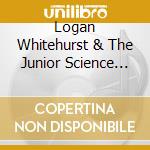 Logan Whitehurst & The Junior Science Club - Goodbye, My 4-Track cd musicale di Logan Whitehurst & The Junior Science Club