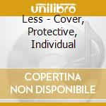 Less - Cover, Protective, Individual cd