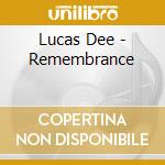Lucas Dee - Remembrance cd