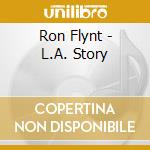 Ron Flynt - L.A. Story cd
