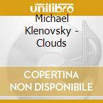 Michael Klenovsky - Clouds cd