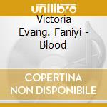 Victoria Evang. Faniyi - Blood cd