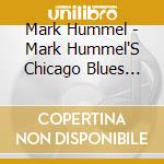 Mark Hummel - Mark Hummel'S Chicago Blues Party Recorded Live cd
