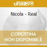 Nicola - Real cd