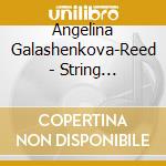 Angelina Galashenkova-Reed - String Virtuoso cd