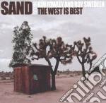 Kim Fowley & Roy Swedeen - Sand - The West Is Best cd