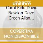 Carol Kidd David Newton Dave Green Allan Ganley - The Night We Called It A Day cd