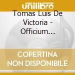Tomas Luis De Victoria - Officium Defunctorum cd musicale di Magnificat