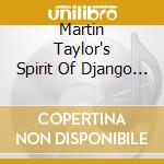 Martin Taylor's Spirit Of Django - Gypsy cd musicale di Martin Taylor / Spirit Of Django