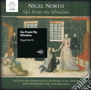 Nigel North - Go From My Window cd musicale di Nigel North