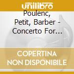 Poulenc, Petit, Barber - Concerto For Organ cd