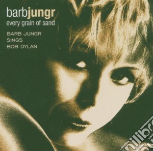 Barb Jungr - Every Grain Of Sand (Sacd) cd musicale di BARB JUNGR