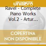 Ravel - Complete Piano Works Vol.2 - Artur Pizarro (Sacd) cd musicale di Ravel