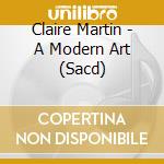 Claire Martin - A Modern Art (Sacd) cd
