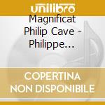 Magnificat Philip Cave - Philippe Rogier - Polychora (Sacd) cd musicale di Magnificat Philip Cave