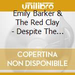 Emily Barker & The Red Clay - Despite The Snow cd