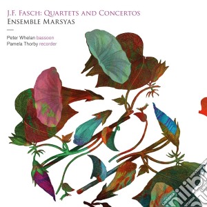 Johann Friedrich Fasch - Quartets & Concertos cd musicale