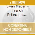 Sivan Magen - French Reflections (Sacd) cd
