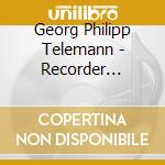 Georg Philipp Telemann - Recorder Sonatas And Fantasias (2 Cd) cd musicale di Pamela Thorby