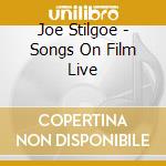 Joe Stilgoe - Songs On Film Live cd