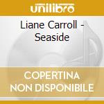 Liane Carroll - Seaside cd