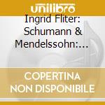 Ingrid Fliter: Schumann & Mendelssohn: Piano Concertos (Sacd) cd musicale