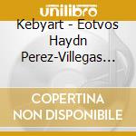 Kebyart - Eotvos Haydn Perez-Villegas & Stravinsky: Lectures Differentes cd