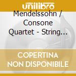 Mendelssohn / Consone Quartet - String Quartet No. 3 cd musicale