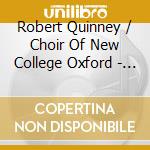 Robert Quinney / Choir Of New College Oxford - Commissions & Premieres cd