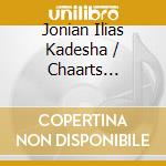 Jonian Ilias Kadesha / Chaarts Chamber Artists - Suite Italienne cd musicale