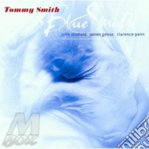 Tommy Smith Quartet - Blue Smith cd musicale di Tommy smith quartet