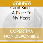 Carol Kidd - A Place In My Heart cd