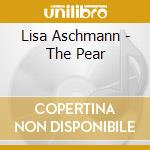 Lisa Aschmann - The Pear