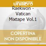 Raekwon - Vatican Mixtape Vol.1 cd