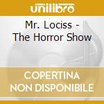 Mr. Lociss - The Horror Show cd