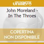 John Moreland - In The Throes cd
