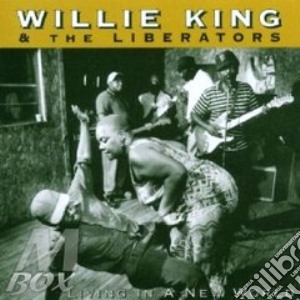 Living in a new world cd musicale di Willie king & the li