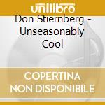 Don Stiernberg - Unseasonably Cool cd