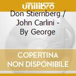 Don Stiernberg / John Carlini - By George cd