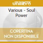Various - Soul Power cd