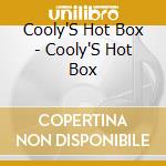 Cooly'S Hot Box - Cooly'S Hot Box cd musicale di Cooly'S Hot Box