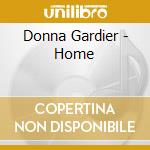 Donna Gardier - Home cd musicale di Donna Gardier