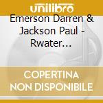 Emerson Darren & Jackson Paul - Rwater (Episode Iii) cd musicale di Emerson Darren & Jackson Paul