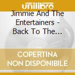 Jimmie And The Entertainers - Back To The Riverside cd